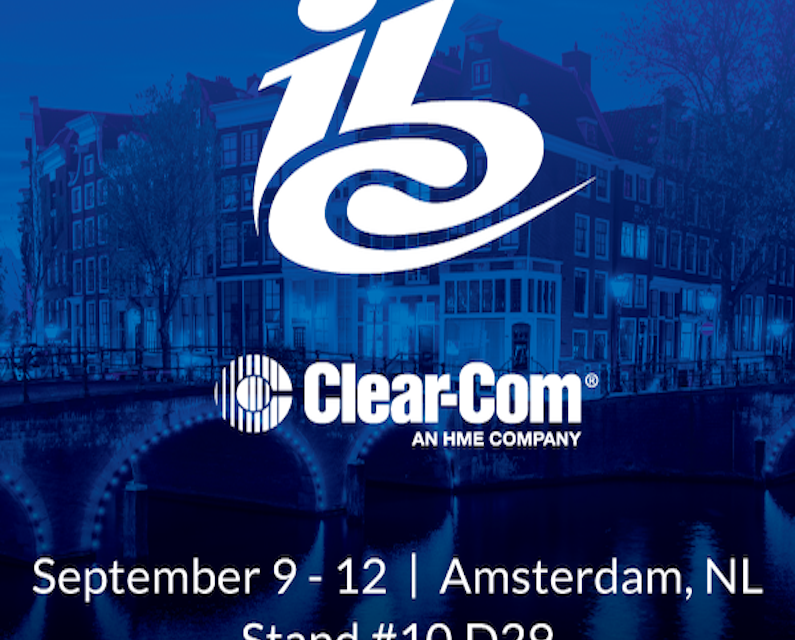 Clear-Com to Feature IP-Based and Remote Production Intercom Solutions at IBC 2022