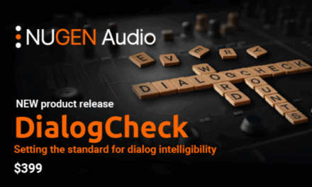 NUGEN Audio Launches DialogCheck: AI-Powered Intelligibility Meter Co-Developed with Netflix